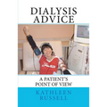 Dialysis Advice: A patient's point of view
