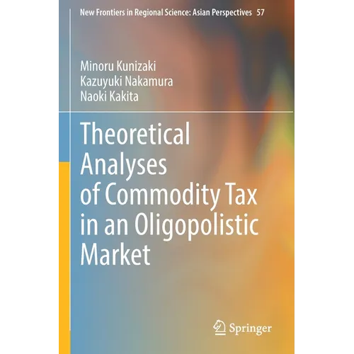 Theoretical Analyses of Commodity Tax in an Oligopolistic Market