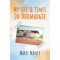 My Life & Times In Doomadgee