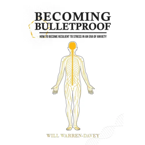 Becoming Bulletproof
