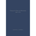 Chaucer's Fame in Britannia 1641-1700: Volume 572