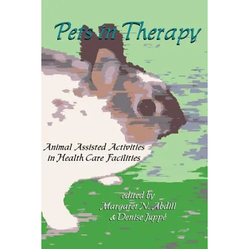 Pets in Therapy: Animal Assisted Activities in Health Care Facilities