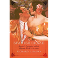 The Spanish Craze: America's Fascination with the Hispanic World, 1779-1939