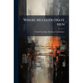 Where Mules Outrate Men: Migrant and Seasonal Farmworkers in North Carolina
