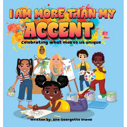 I Am More Than My Accent: Celebrating what makes us unique