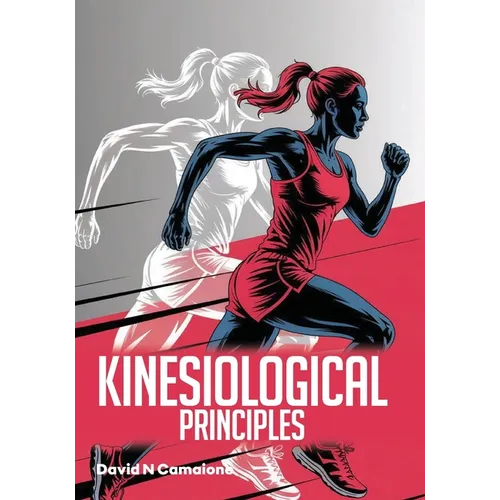 Kinesiological Principles