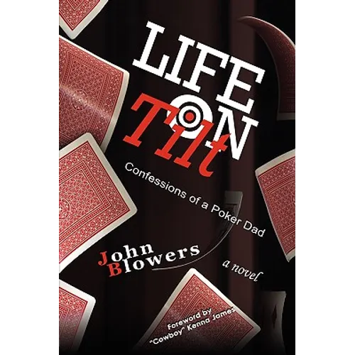 Life on Tilt: Confessions of a Poker Dad