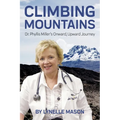 Climbing Mountains: Dr. Phyllis Miller's Onward, Upward Journey