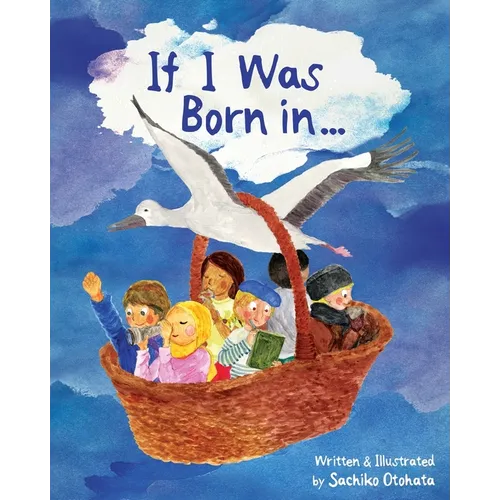 If I Was Born in...