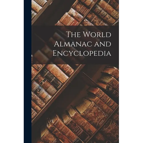 The World Almanac and Encyclopedia