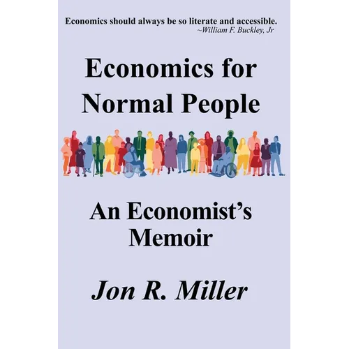 Economics for Normal People: An Economist's Memoir