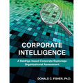 Corporate Intelligence: A Baldrige-Based Corporate Espionage Organizational Assessment