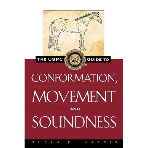 The Uspc Guide to Conformation, Movement and Soundness
