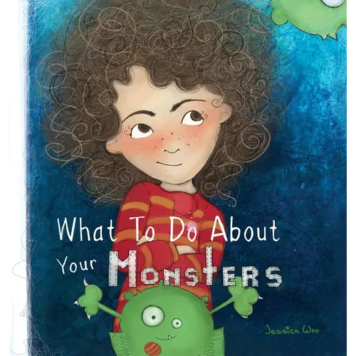 What To Do About Your Monsters