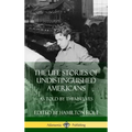 The Life Stories of Undistinguished Americans: As Told by Themselves (Hardcover)