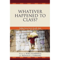 Whatever Happened to Class?: Reflections from South Asia