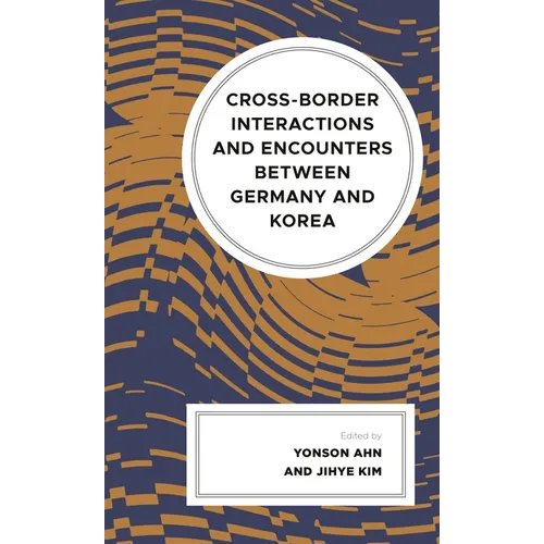 Cross-Border Interactions and Encounters Between Germany and Korea