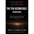 The Ten Second Rule in Car Sales: Why First Impressions Determine Whether Customers Stay or Leave