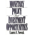 Monetary Policy and Investment Opportunities