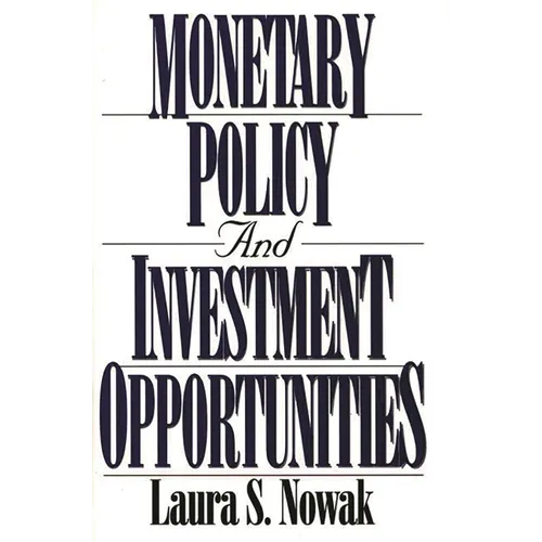 Monetary Policy and Investment Opportunities