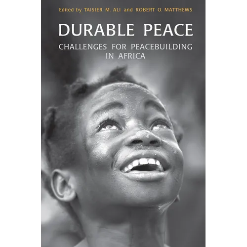 Durable Peace: Challenges for Peacebuilding in Africa