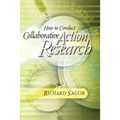 How to Conduct Collaborative Action Research