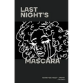 Last Night's Mascara: Thoughts from an Anxious Soul