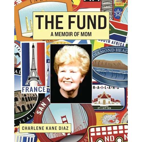 The Fund: A Memoir of Mom