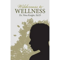 Wilderness to Wellness