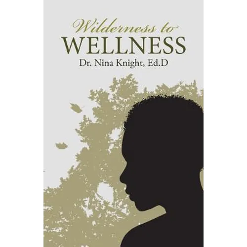 Wilderness to Wellness