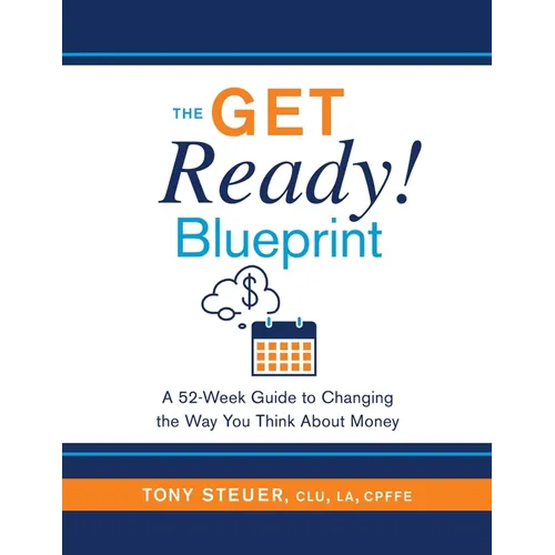 The Get Ready Blueprint: A 52-Week Guide to Changing the Way You Think About Money
