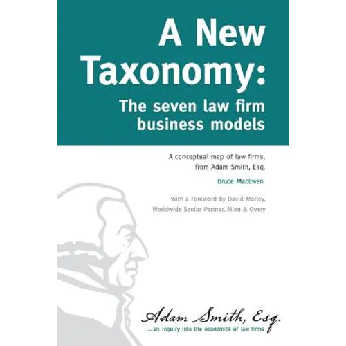A New Taxonomy: The seven law firm business models