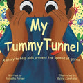 My Tummy Tunnel: A Story to Help Kids Prevent the Spread of Germs