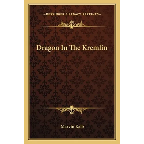 Dragon In The Kremlin