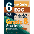 6 North Carolina EOG Math Practice Tests for Grade 8 Students: A Complete Guide to Building Math Mastery and Excelling on the North Carolina EOG Test