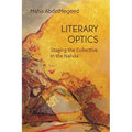 Literary Optics: Staging the Collective in the Nahda