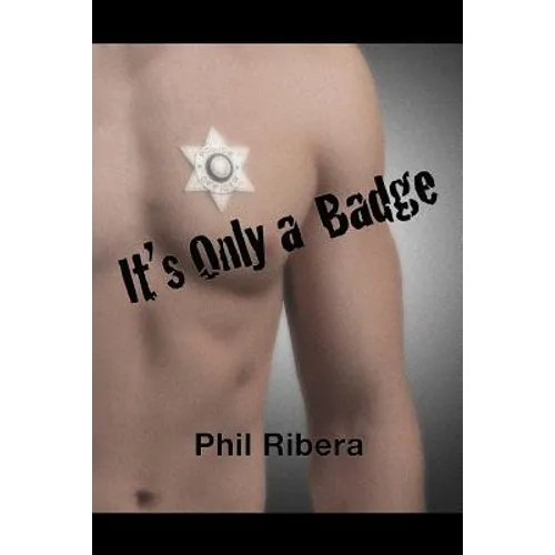 It's Only a Badge