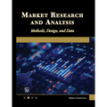 Market Research and Analysis: Methods, Design and Data