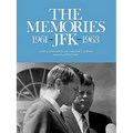 The Memories: JFK 1961-1963