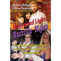 Hollywood Lights, Nashville Nights: Two Hee Haw Honeys Dish Life, Love, Elvis, Buck, and Good Times In the Kornfield