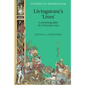 Livingstone's 'Lives': A Metabiography of a Victorian Icon