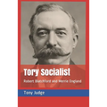 Tory Socialist: Robert Blatchford and Merrie England