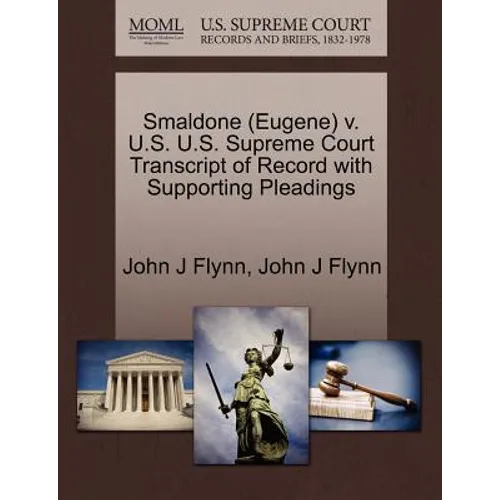 Smaldone (Eugene) V. U.S. U.S. Supreme Court Transcript of Record with Supporting Pleadings