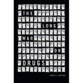 The Long War on Drugs