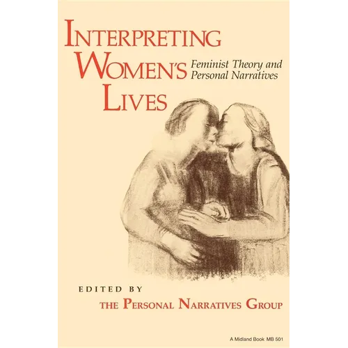 Interpreting Women S Lives: Feminist Theory and Personal Narratives