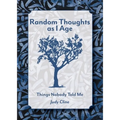 Random Thoughts as I Age: Things Nobody Told Me