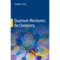 Quantum Mechanics for Chemistry