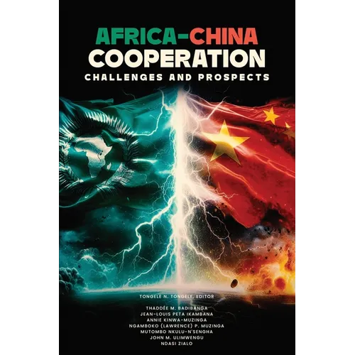 Africa-China Cooperation: Challenges and Prospects