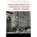 Home and Identity in Nineteenth-Century Literary London