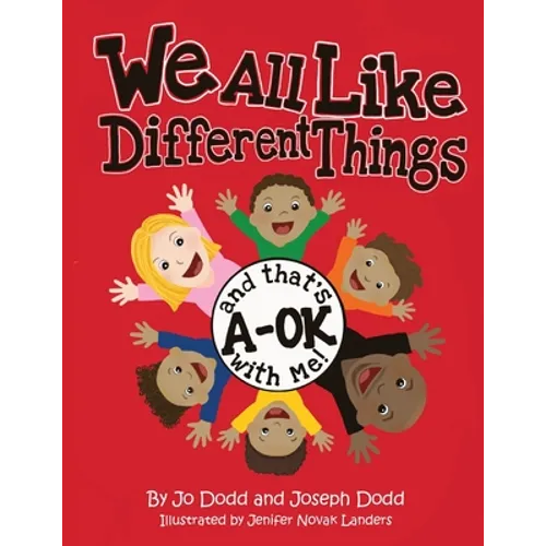We All Like Different Things and That's A-OK With Me!